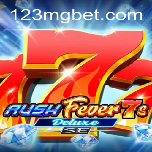 Exploring the Excitement of RushFever7sDeluxeSE with MGbet